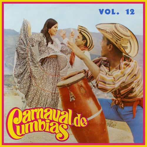 Carnaval de Cumbias, Vol. 12