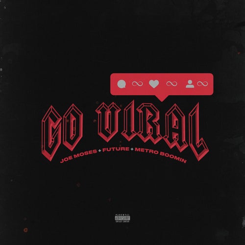 Go Viral  (feat. Future)