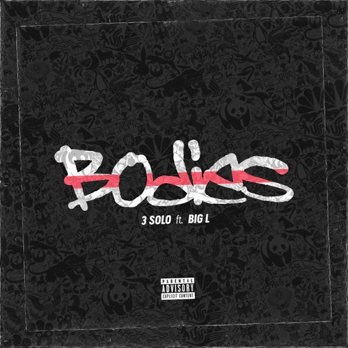 Bodies (feat. Big L)