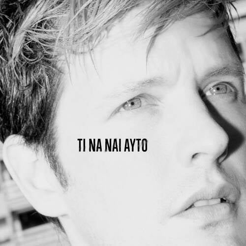 TI NA NAI AYTO