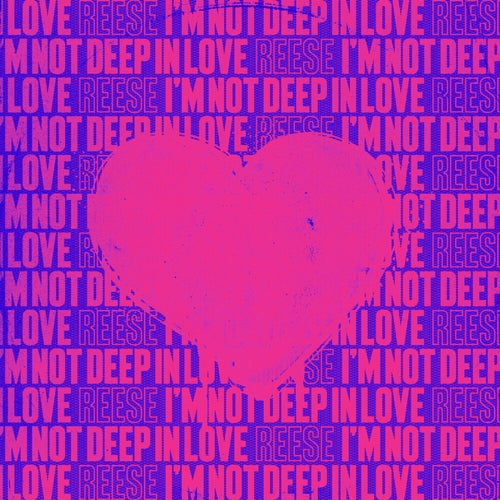 I'm Not Deep in Love