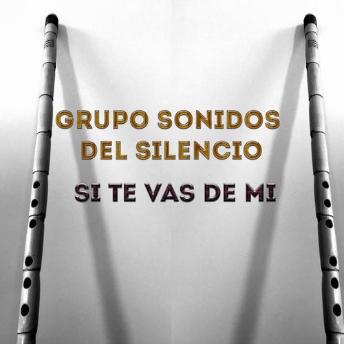 SI TE VAS DE MI
