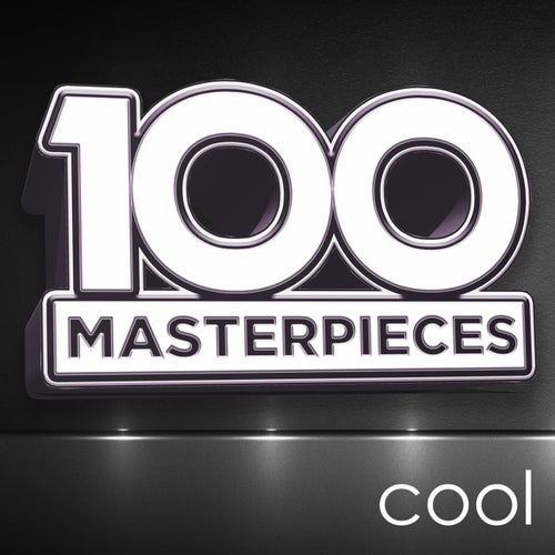 100 Masterpieces - Cool