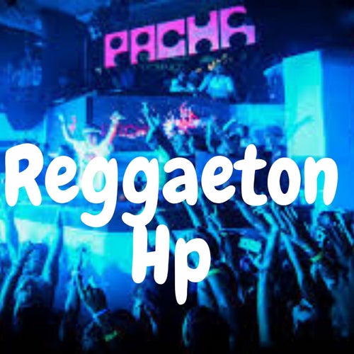 Reggaeton Hp