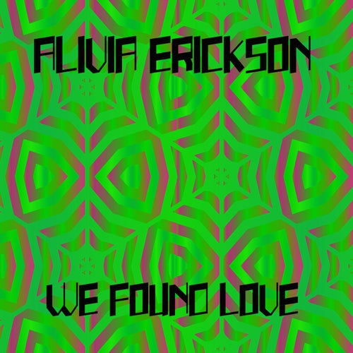 We Found Love