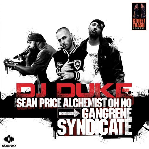 Gangrene Syndicate feat. The Alchemist, Sean Price, Oh No