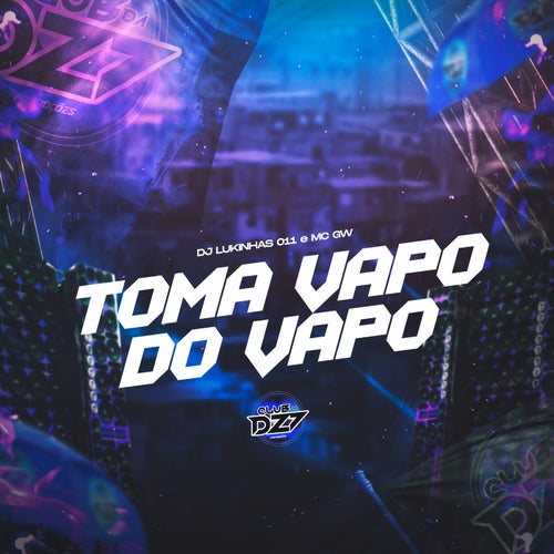 TOMA VAPO DO VAPO