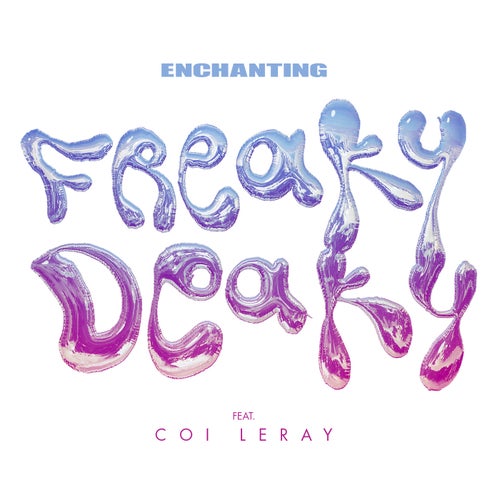 Freaky Deaky (feat. Coi Leray)