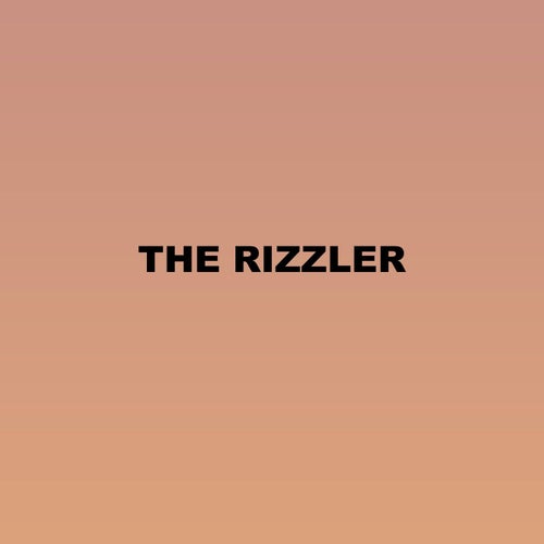 The Rizzler