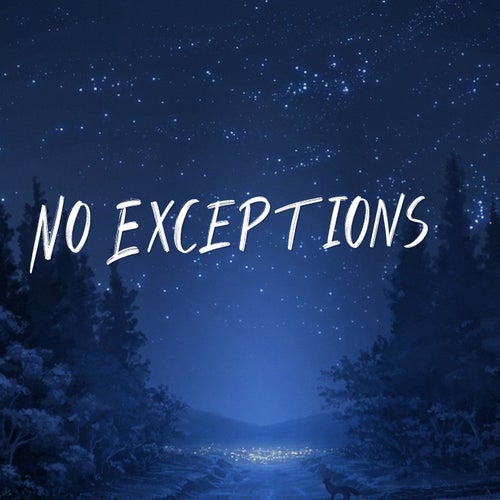 No Exceptions