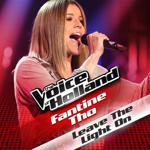 Leave The Light On (From The Voice Of Holland)