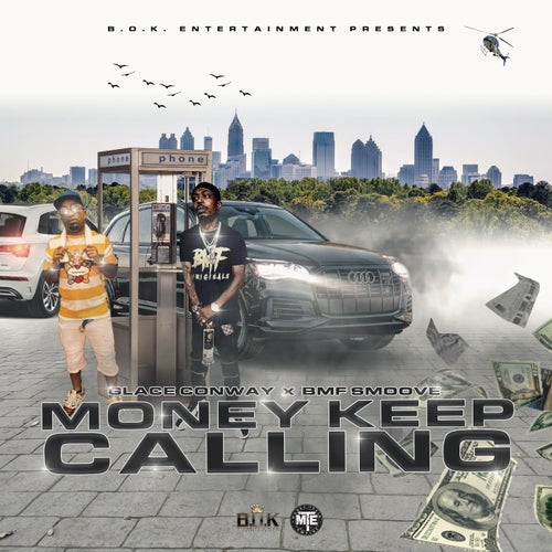 Money Keep Calling (feat. BMF Smoove)