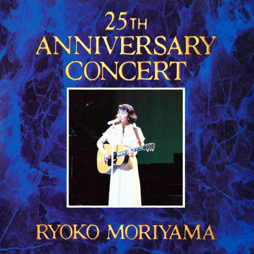 Ryoko Moriyama 25th. Anniversary Concert Live