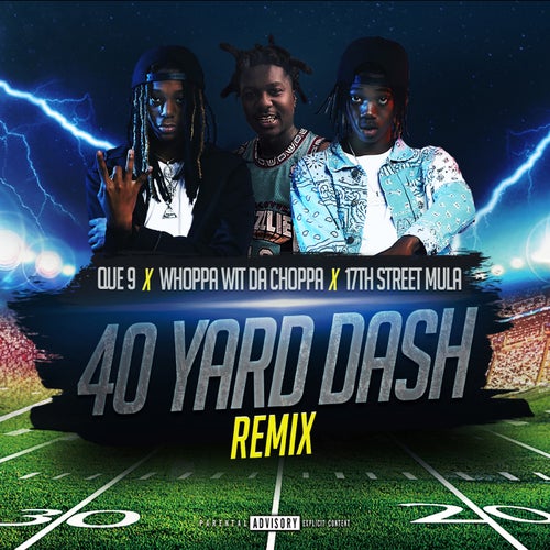 40 Yard Dash (feat. 17th Street Mula) (Remix)