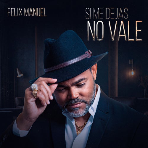 Si Me Dejas No Vale