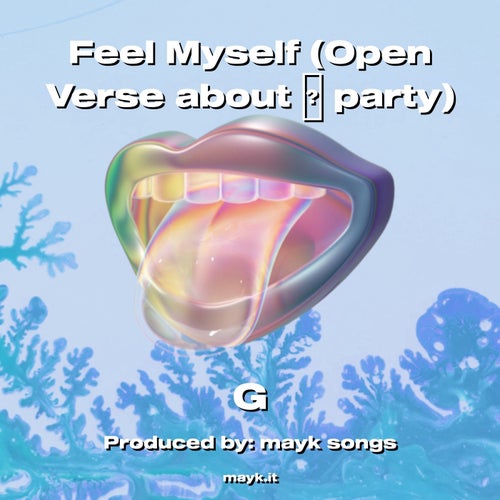 Feel Myself (Open Verse about  party)