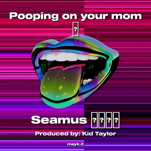 Pooping on your mom