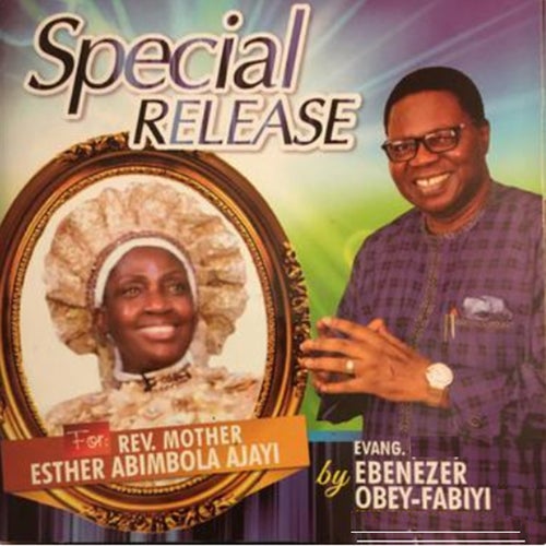 Special Release for Re. Mother Esther Abimbola Ajayi