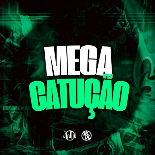 Mega Catução
