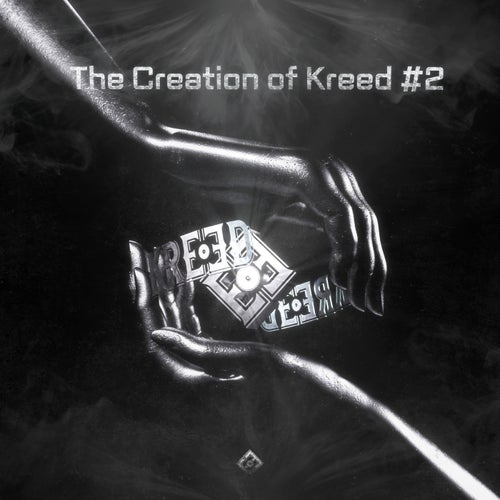 The Creation of KREED #2