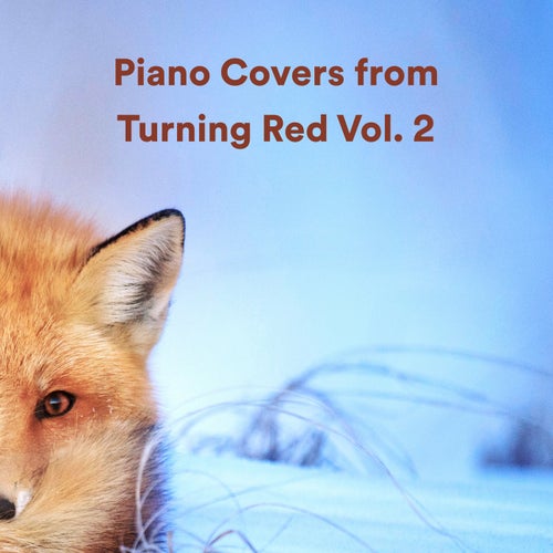 Piano Covers from  Turning Red Vol. 2