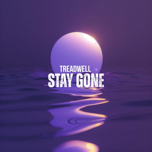 Stay Gone