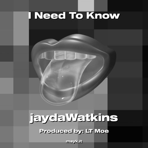 I Need To Know