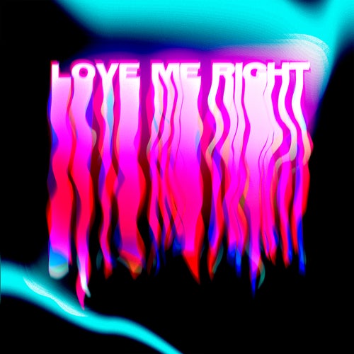 Love Me Right