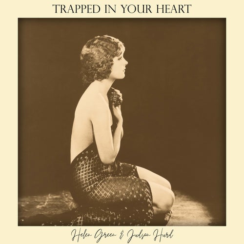 Trapped in Your Heart