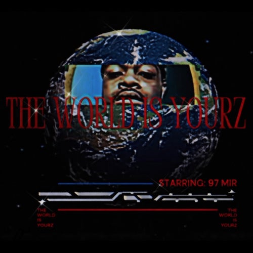 The World Is Yourz
