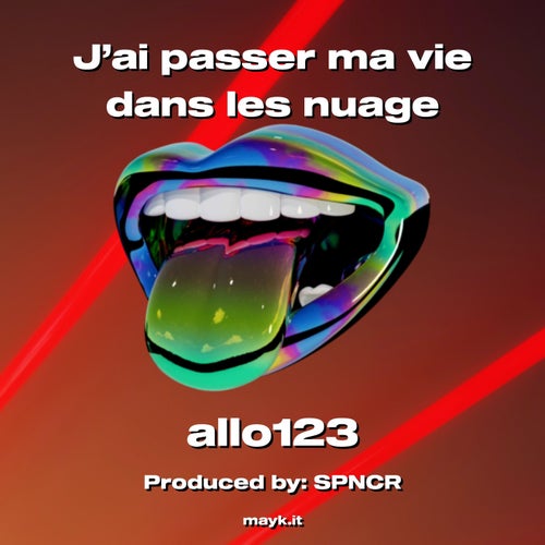 J’ai passer ma vie dans les nuage