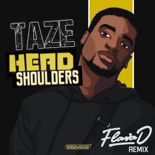 Head Shoulders (Flava D Remix)