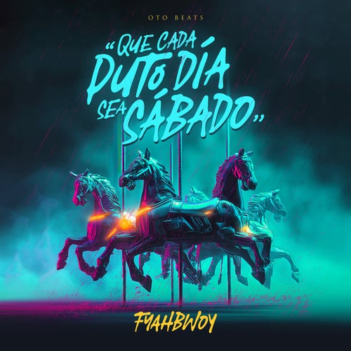 Que Cada Puto Día Sea Sábado