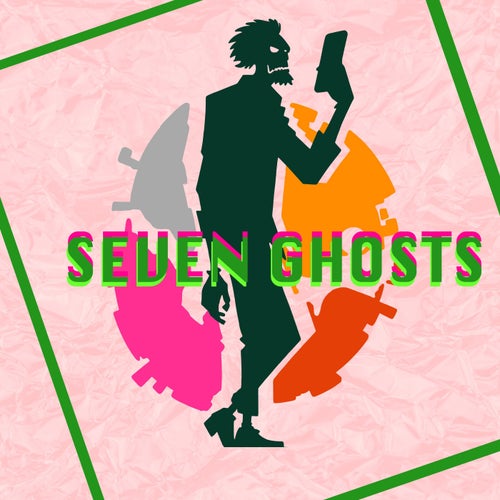 Seven Ghosts