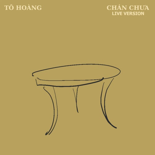 CHÁN CHƯA (Live Version)