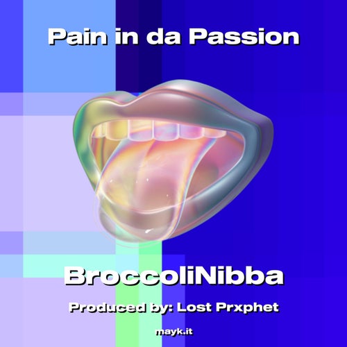 Pain in da Passion