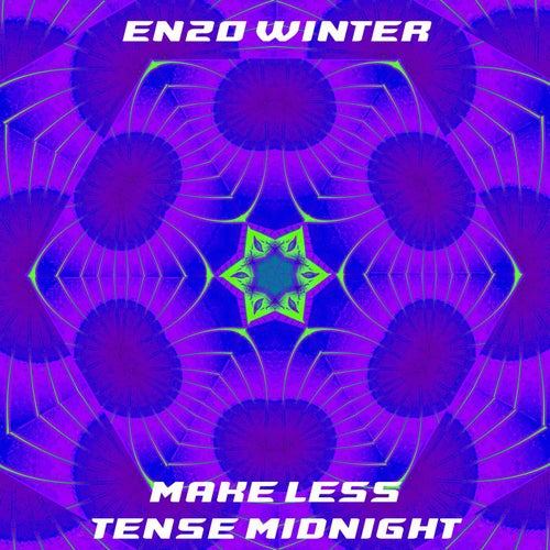 Make Less Tense Midnight
