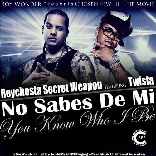 No Sabes De Me (You Don't Know Who I Be) [feat. Twista]