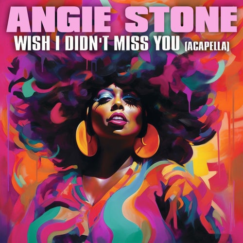 Angie Stone Wish I Didn't Miss You (Re-Recorded) [Acapella]