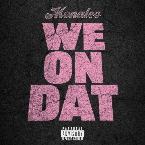 We On Dat