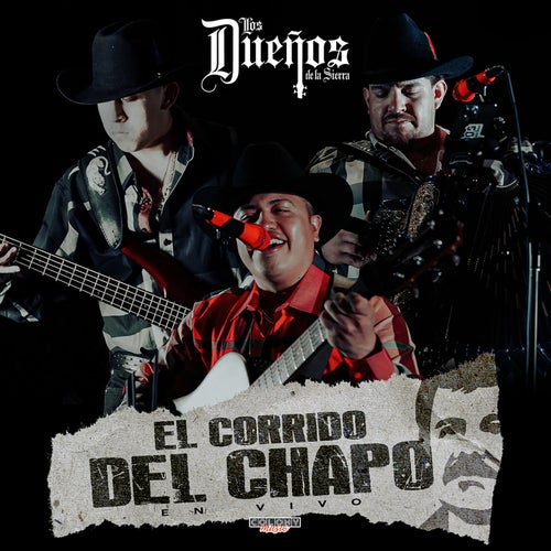 El Corrido Del Chapo (En Vivo)