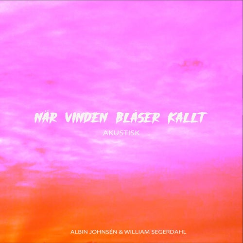 När vinden blåser kallt