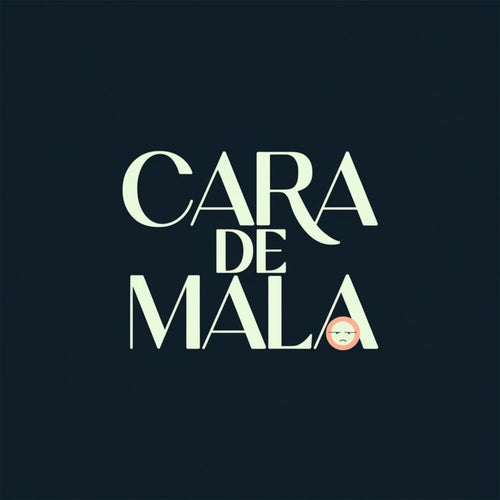 Cara de mala