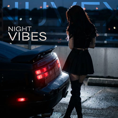 Night Vibes