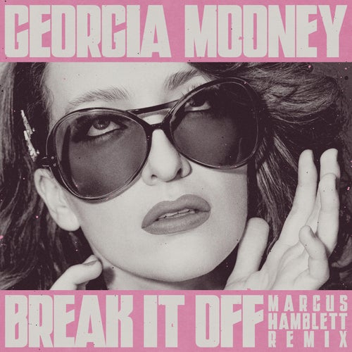 Break It Off (Marcus Hamblett Remix)