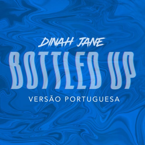 Bottled Up (Versão Portuguesa)