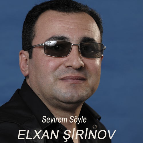 Sevirem Söyle