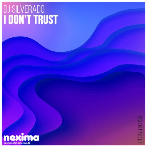 I Don't Trust