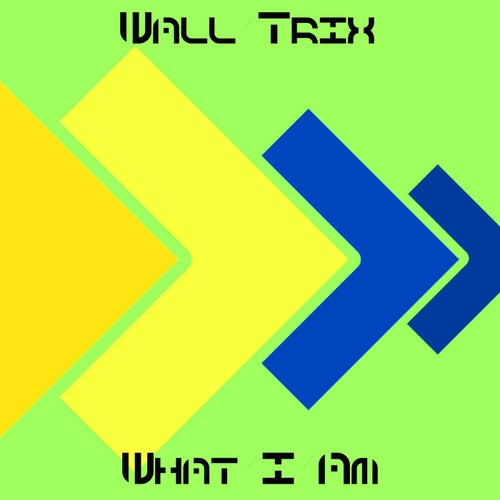 What I Am