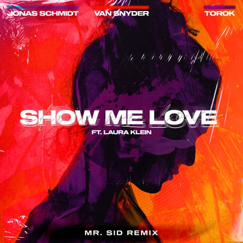 Show Me Love (feat. Laura Klein & TOROK)
